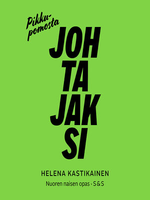 cover image of Pikkupomosta johtajaksi